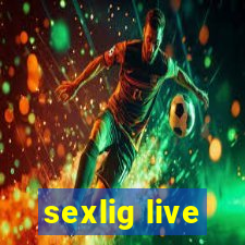 sexlig live